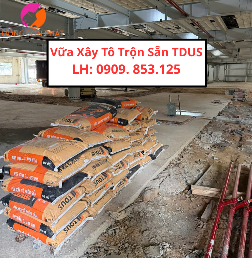 Vữa Xây Tô Trộn Sẵn TDUS Giá Rẻ